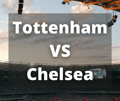 Sports Betting Tips Preview – Tottenham vs Chelsea