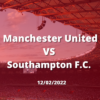 Betting Tips – Manchester United vs Southampton 12/02/2026