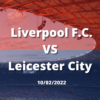 Betting Tips – Liverpool vs Leicester 10/02/2026