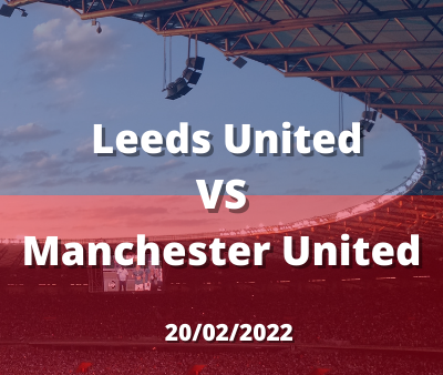 Betting Tips – Leeds United vs Manchester United 20/02/2026